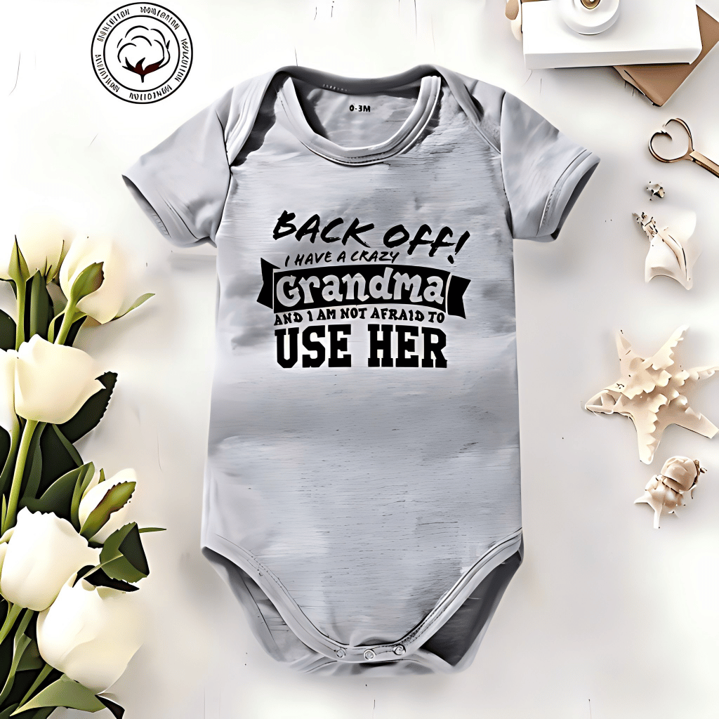 ๐ถ "Back Off! I Have a Crazy Grandpa" Cute Cotton Baby Bodysuit