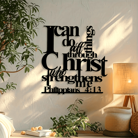 ✝️Philippians 4:13 - "I Can Do All Things" Metal Wall Decor: Christ’s Strength for Your Walls